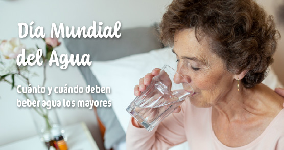 Cuándo y cuánto agua deben beber los mayores